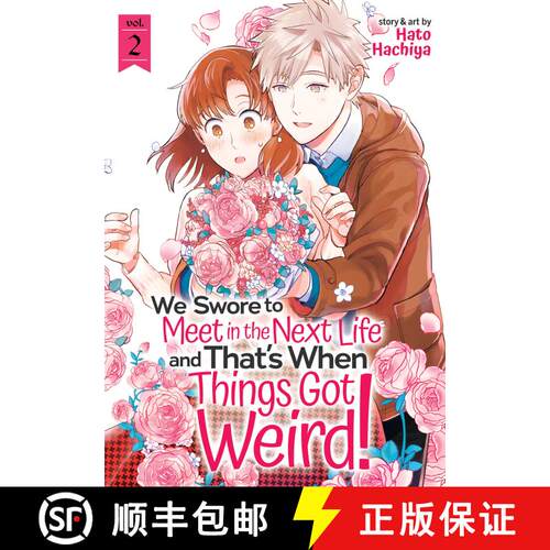 【3-4周达】We Swore to Meet in the Next Life and That's When Things Got Weird! Vol. 2 [9781648271106]