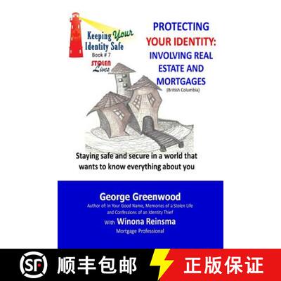 【3-4周达】Protecting Your Identity: Involving Real Estate and Mortgages [9780993821424]