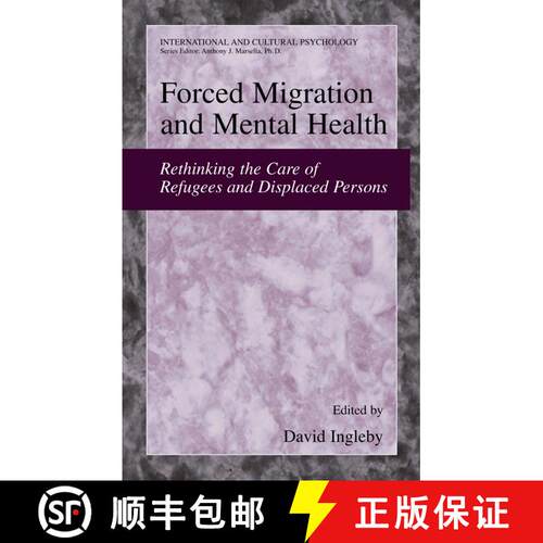【3-4周达】精装 Forced Migration and Mental Health : Rethinking the Care of Refugees and Displaced Pe... [9780387226927]