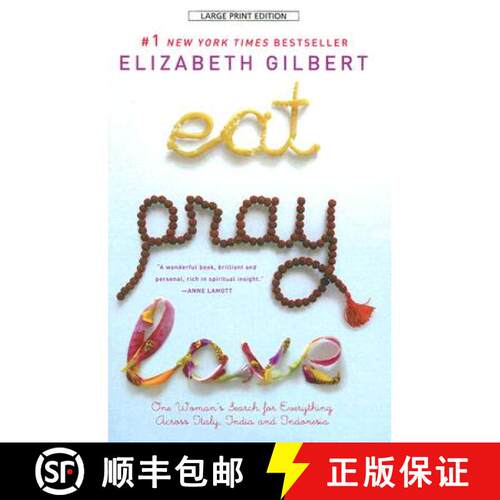 【3-4周达】Eat, Pray, Love: One Woman's Search for Everything Across Italy, India and Indonesia [9781594132667]