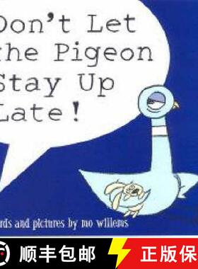 【3-4周达】Don't Let the Pigeon Stay Up Late! [9781406308129]