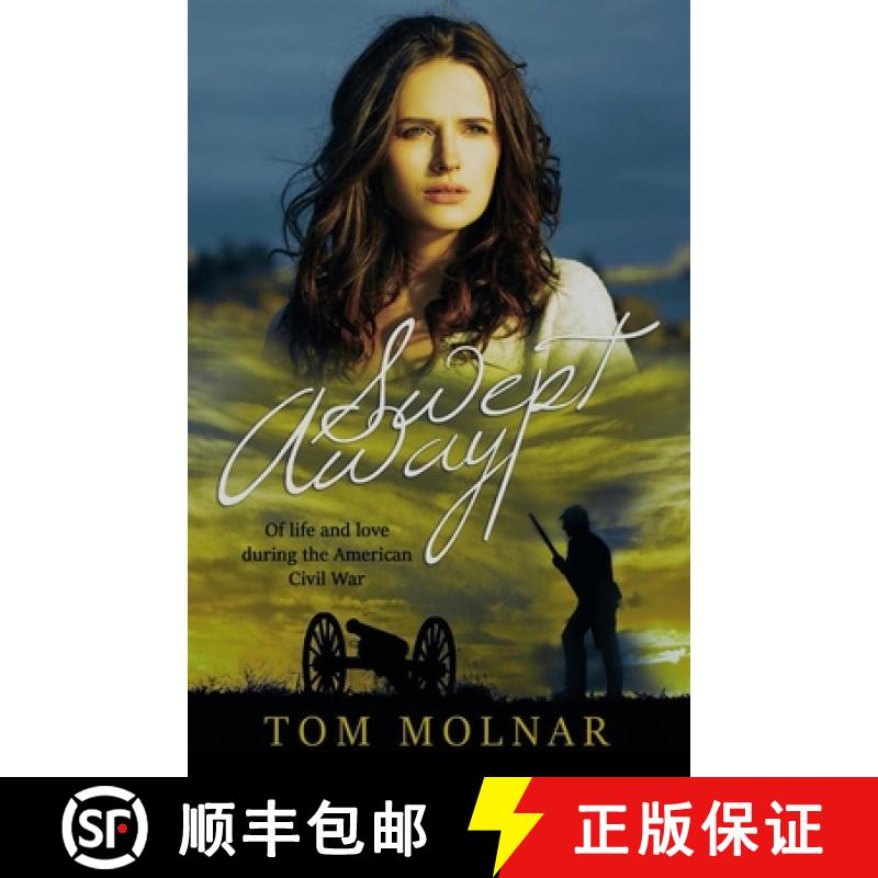 【3-4周达】Swept Away: Of life and love during the American Civil War [9781734359305]