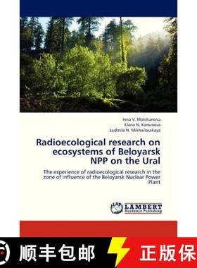 预订 Radioecological Research on Ecosystems of Beloyarsk Npp on the Ural [9783659314322]