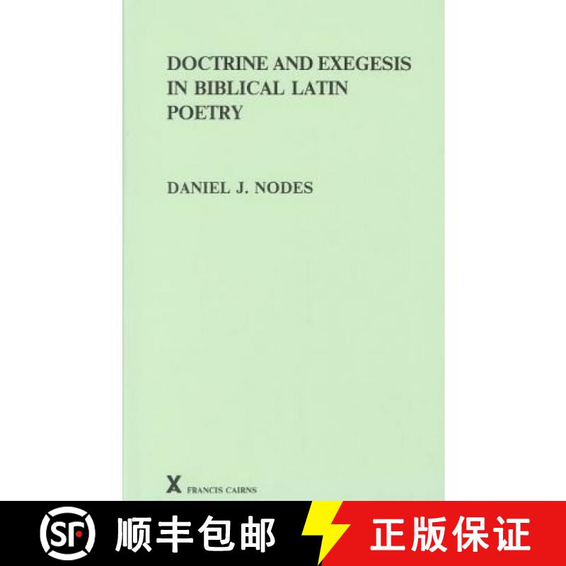 【3-4周达】Doctrine and Exegesis in Biblical Latin Poetry [9780905205861]