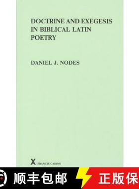 【3-4周达】Doctrine and Exegesis in Biblical Latin Poetry [9780905205861]