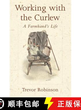 【3-4周达】Working with the Curlew: A Farmhand's Life [9781903998342]