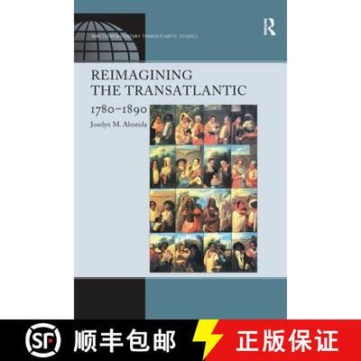 【3-4周达】Reimagining the Transatlantic, 1780-1890 [9781138254268]