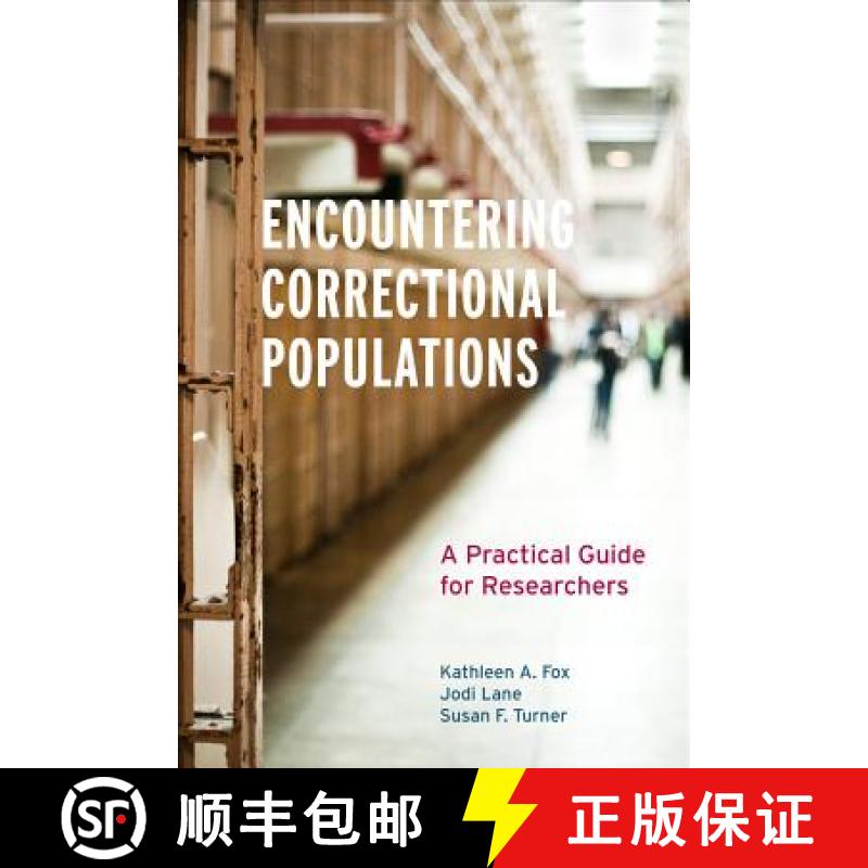 【3-4周达】Encountering Correctional Populations: A Practical Guide for Researchers [9780520293571]