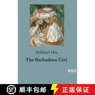 【3-4周达】The Barbadoes Girl: A Young Girl's Journey from Privilege to Humility [9791041827169]
