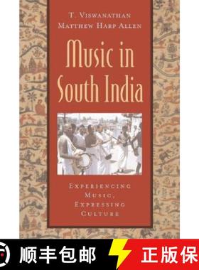 【3-4周达】Music in South India: The Karnatak Concert Tradition and Beyond: Experiencing Music, Expre... [9780195145915]