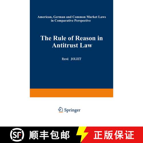 【3-4周达】The Rule of Reason in Antitrust Law: American, German and Common Market Laws in Comparativ... [9789401756402]