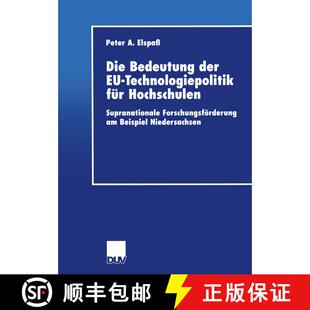 【3-4周达】Die Bedeutung der EU-Technologiepolitik für Hochschulen : Supranationale Forschungsförde... [9783824405886]