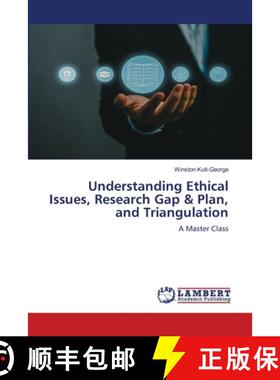 【3-4周达】Understanding Ethical Issues, Research Gap & Plan, and Triangulation [9786207468164]