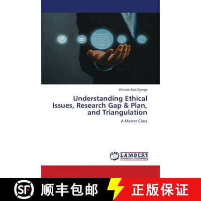 【3-4周达】Understanding Ethical Issues, Research Gap & Plan, and Triangulation [9786207468164]