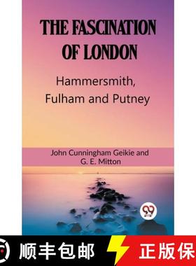 【3-4周达】Fascination Of LondonHammersmith, Fulham and Putney (Edition2023) [9789362206824]
