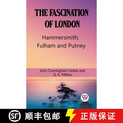 【3-4周达】Fascination Of LondonHammersmith, Fulham and Putney (Edition2023) [9789362206824]