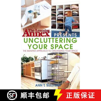 【3-4周达】The Learning Annex Presents Uncluttering Your Space [9780764541452]