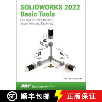 【3-4周达】Solidworks 2022 Basic Tools: Getting Started with Parts, Assemblies and Drawings [9781630574642]