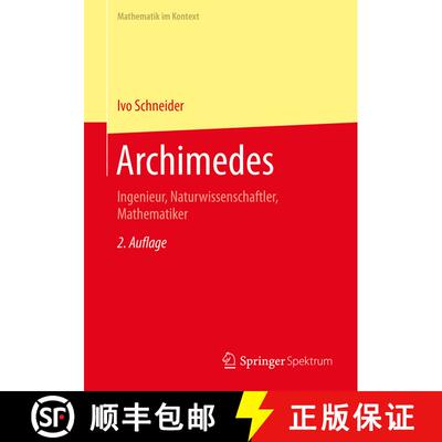 【3-4周达】Archimedes : Ingenieur, Naturwissenschaftler, Mathematiker (2. Aufl. 2016) (2. Aufl. 2016)... [9783662471296]