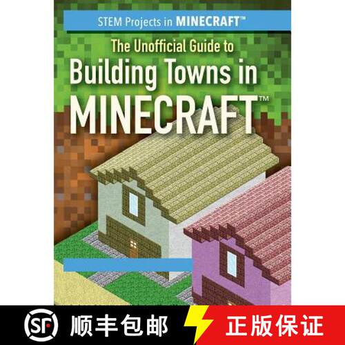 【3-4周达】The Unofficial Guide to Building Towns in Minecraft(r) [9781538329498]