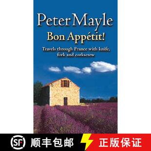 【3-4周达】Bon Appetit!: Travels with knife,fork & corkscrew through France [9780751532692]