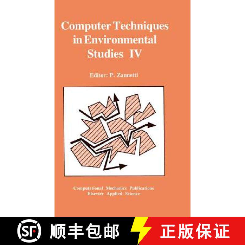 【3-4周达】Computer Techniques in Environmental Studies IV : Co-published with Computational Mechanic... [9781851667925]
