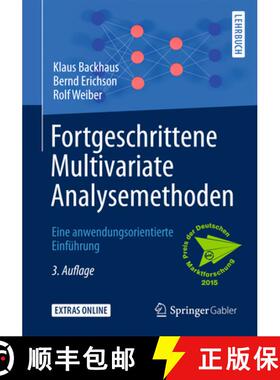 【3-4周达】Fortgeschrittene Multivariate Analysemethoden: Eine Anwendungsorientierte Einführung [9783662460863]