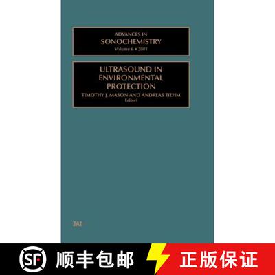 【3-4周达】精装 Advances in Sonochemistry, Volume 6: Ultrasound in Environmental Protection [9780444507051]