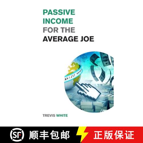 【3-4周达】Passive Income for the Average Joe: 18 Methods to Generate over $10,000 a Month and Become... [9781915168191]