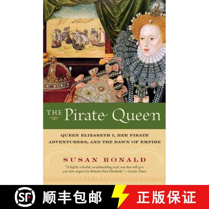 【3-4周达】The Pirate Queen: Queen Elizabeth I, Her Pirate Adventurers, and the Dawn of Empire [9780060820671]