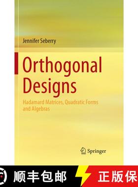 【3-4周达】Orthogonal Designs : Hadamard Matrices, Quadratic Forms and Algebras (Softcover reprint of... [9783319865355]