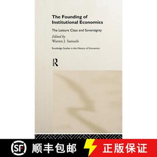 The Institutional Leisure Sovereignty Founding and 4周达 9780415187572 Class Economics