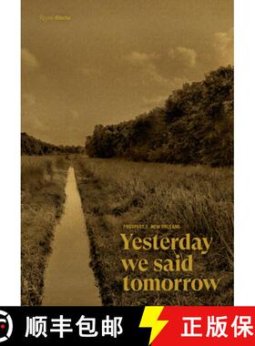 【3-4周达】Prospect.5 New Orleans: Yesterday We Said Tomorrow [9780847868674]