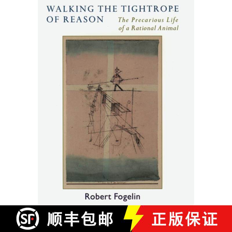 【3-4周达】Walking the Tightrope of Reason: The Precarious Life of a Rational Animal [9780195177541]