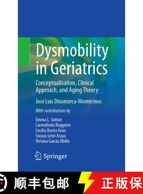 【3-4周达】Dysmobility in Geriatrics: Conceptualisation, Clinical Approach, and Aging Theory [9783031727184]