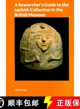 【3-4周达】A Researcher's Guide to the Lachish Collection in the British Museum [9780861591619]