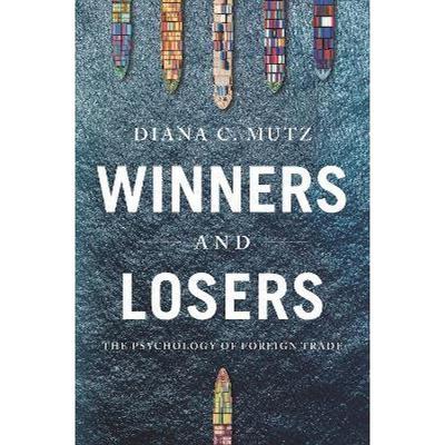 【4周达】赢家和输家:外贸心理学 Winners and Losers: The Psychology of Foreign Trade [9780691203027]