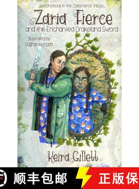 【3-4周达】Zaria Fierce and the Enchanted Drakeland Sword [9781942750031]