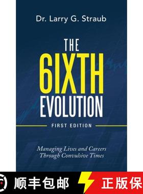 【3-4周达】The 6Ixth Evolution: Managing Lives and Careers  Through Convulsive Times [9781665714808]