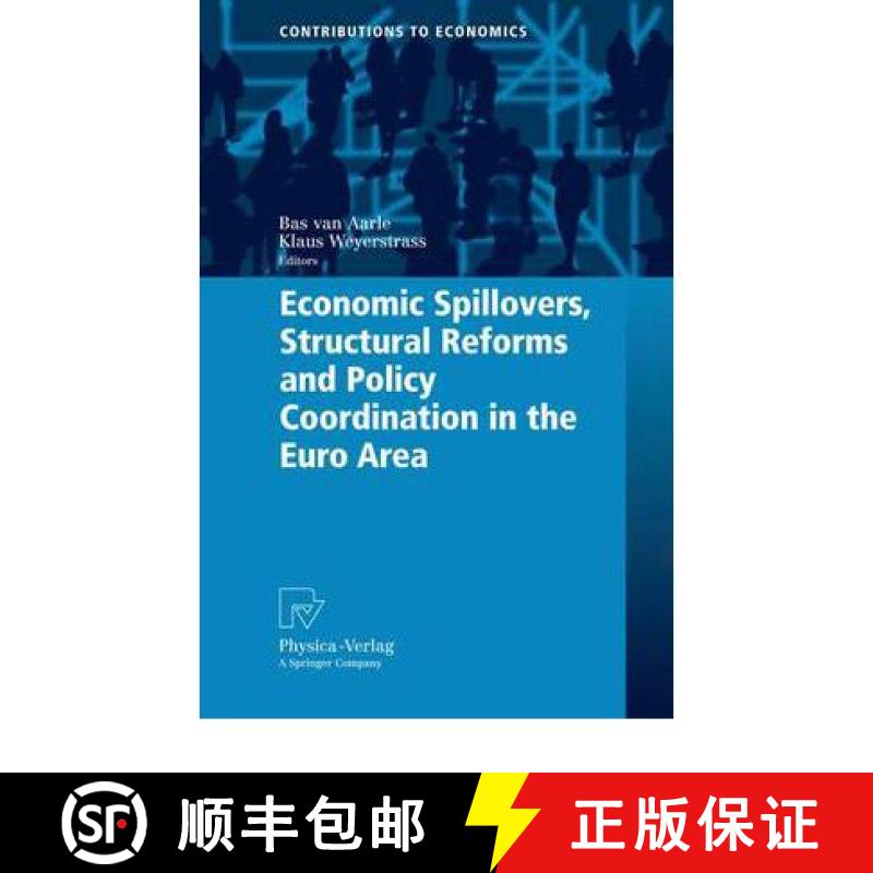 【3-4周达】Economic Spillovers, Structural Reforms and Policy Coordination in the Euro Area [9783790825350]