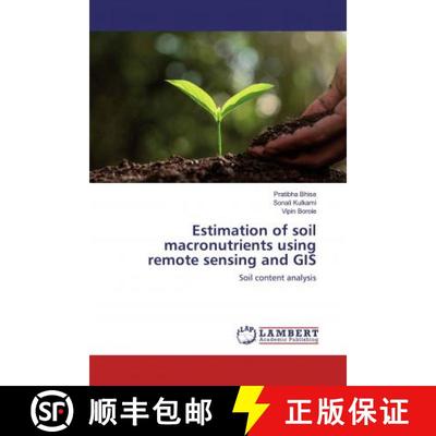 预订 Estimation of soil macronutrients using remote sensing and GIS [9786200437129]