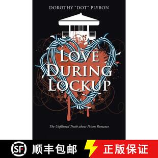 Unfiltered Lockup Truth Romance Love Prison 4周达 9798893457391 During about The