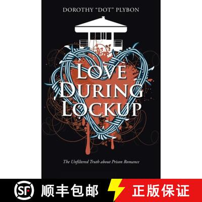 【3-4周达】Love During Lockup: The Unfiltered Truth about Prison Romance [9798893457391]