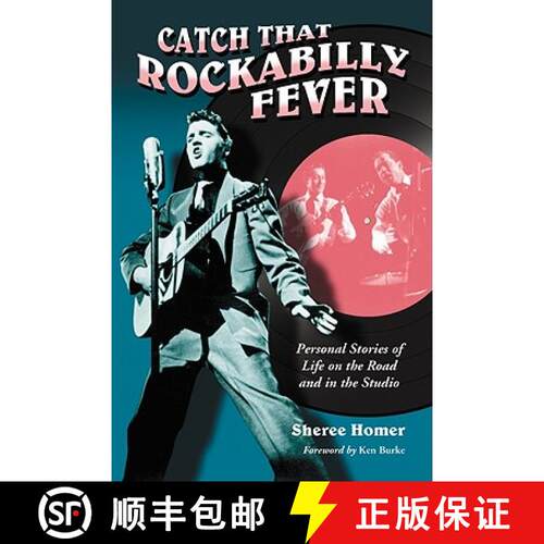 【3-4周达】Catch That Rockabilly Fever : Personal Stories of Life on the Road and in the Studio [9780786438419]