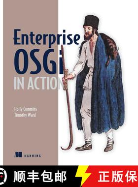 【3-4周达】Enterprise OSGi in Action: With examples using Apache Aries (1st Edition) (1st Edition) [9781617290138]