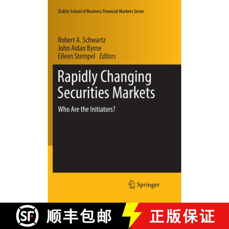 【3-4周达】Rapidly Changing Securities Markets : Who Are the Initiators? [9783319854328]