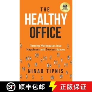 【3-4周达】The Healthy Office: Turning Workspaces into Happiness and Success Spaces [9781636802718]