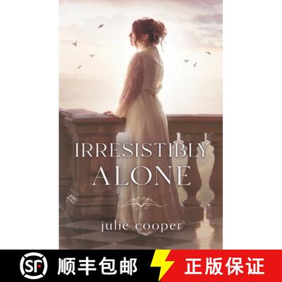 【3-4周达】Irresistibly Alone: A novella length variation of Jane Austen's Pride and Prejudice [9781956613650]