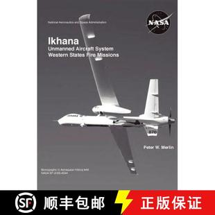 Monographs 3周达 Aircraft Unmanned Western NASA Missions Ikhana Fire States 9781782660019 Aerospac... System