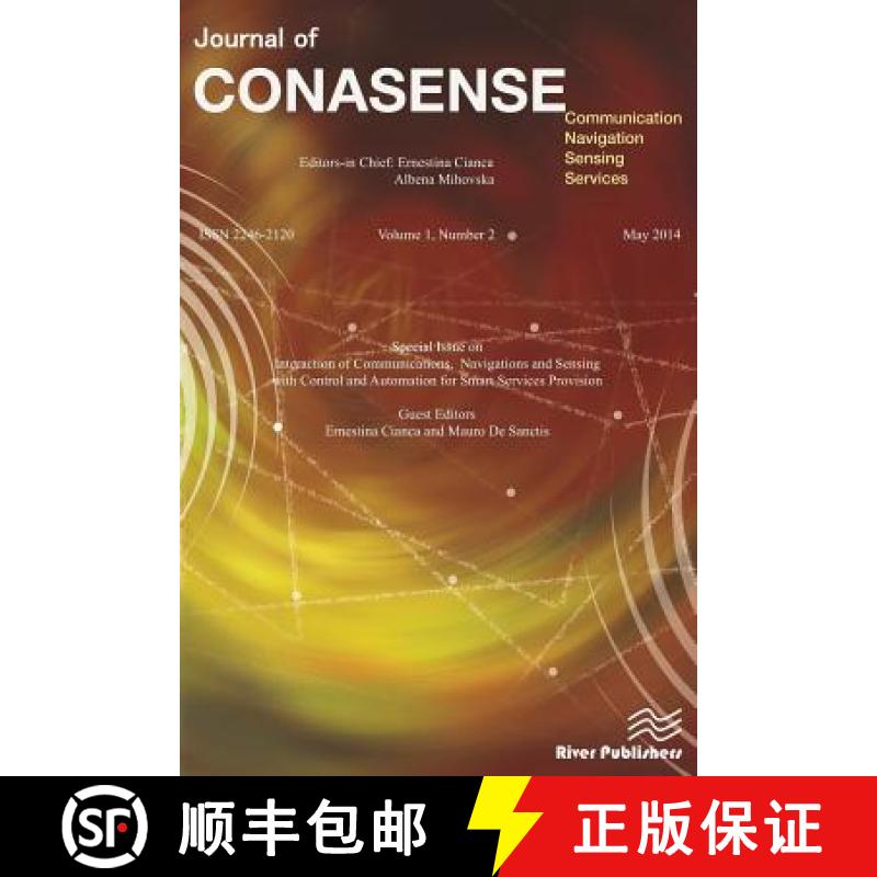 【2-3周达】Journal of CONASENSE 1-2; Interaction of Communications, Navigations and Sensing with Cont... [9788793237179]